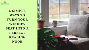 5 Simple Ways to Turn Your Window Seat into a Perfect Reading Nook: Easy Indian Home Decor Ideas