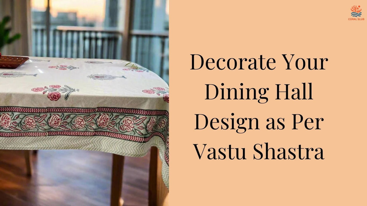 How to Decorate Your Dining Hall Design as Per Vastu Shastra – Coral Slub