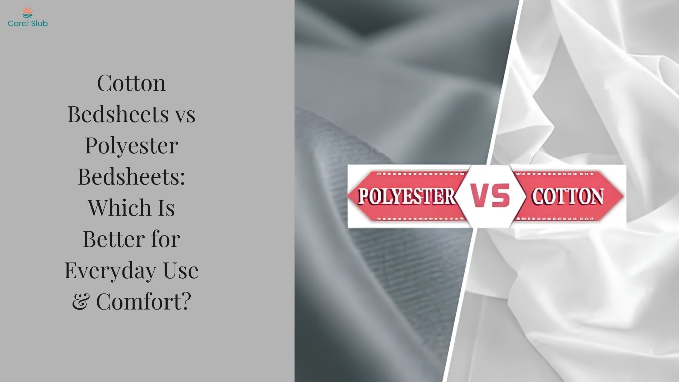 Cotton Bedsheets vs Polyester Bedsheets: Which Is Better for Everyday Use & Comfort?