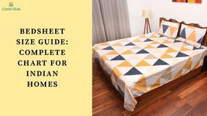 Bedsheet Size Guide: Complete Chart for Indian Homes