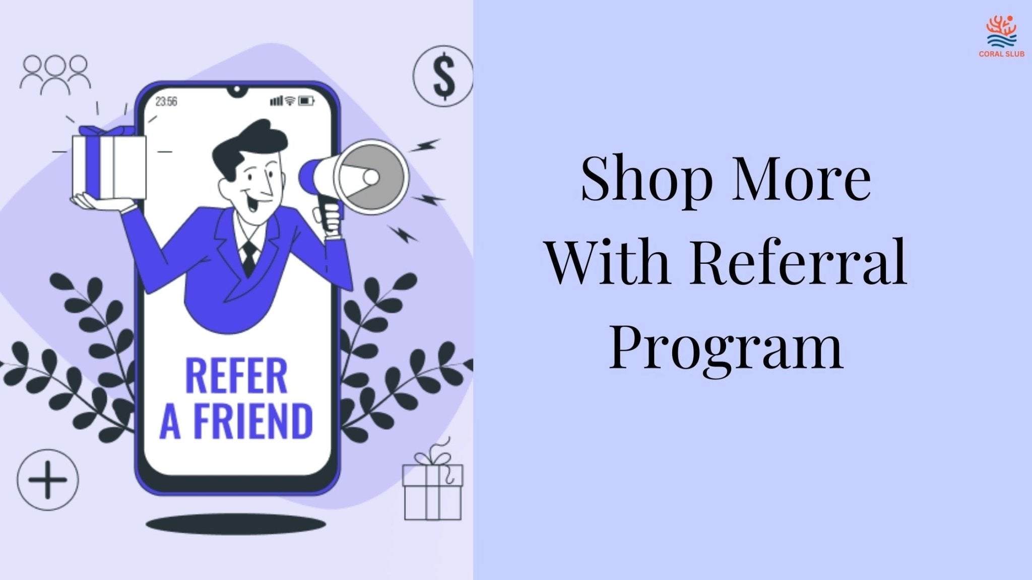 Coral Slub's Exciting Rewards Program