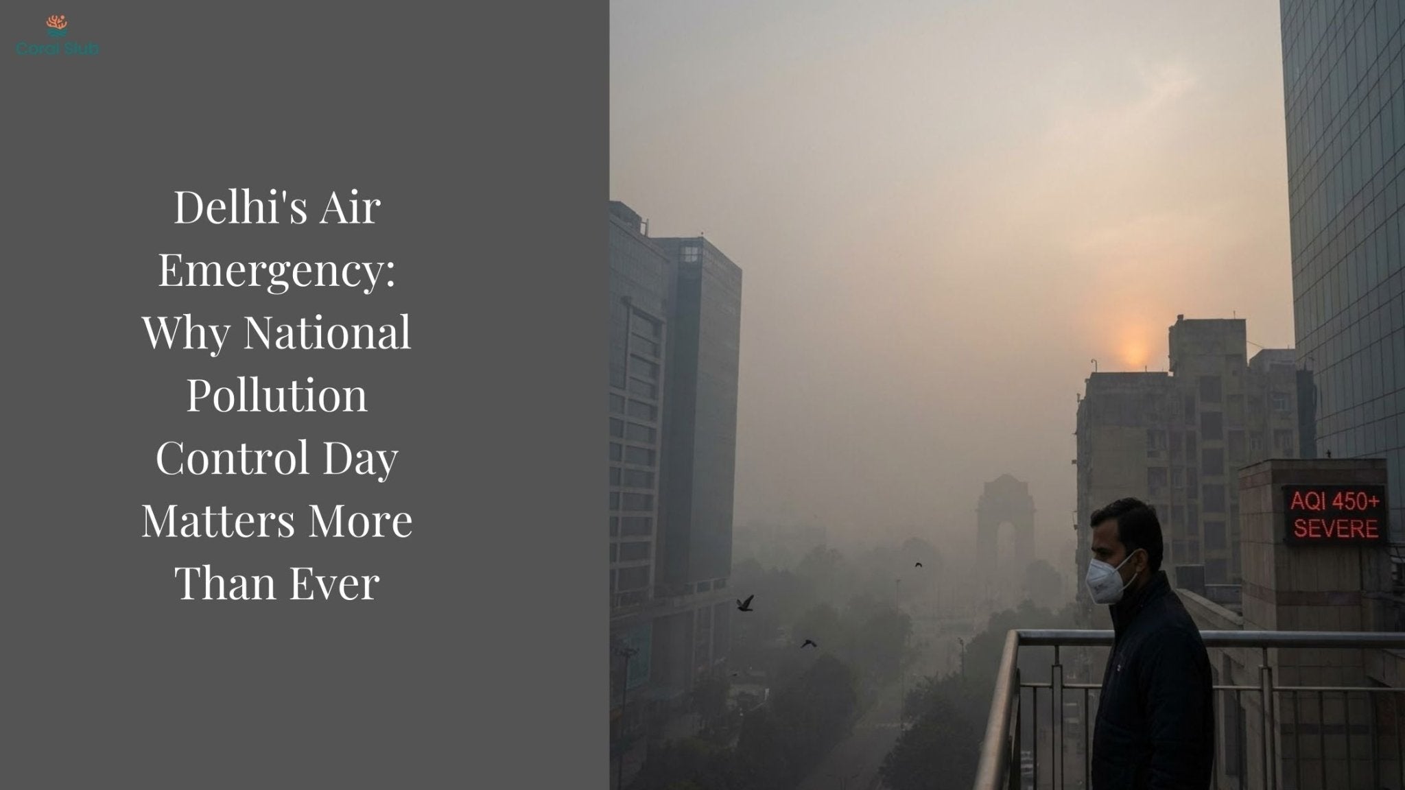 Delhi's Air Emergency: Why National Pollution Control Day Matters More Than Ever