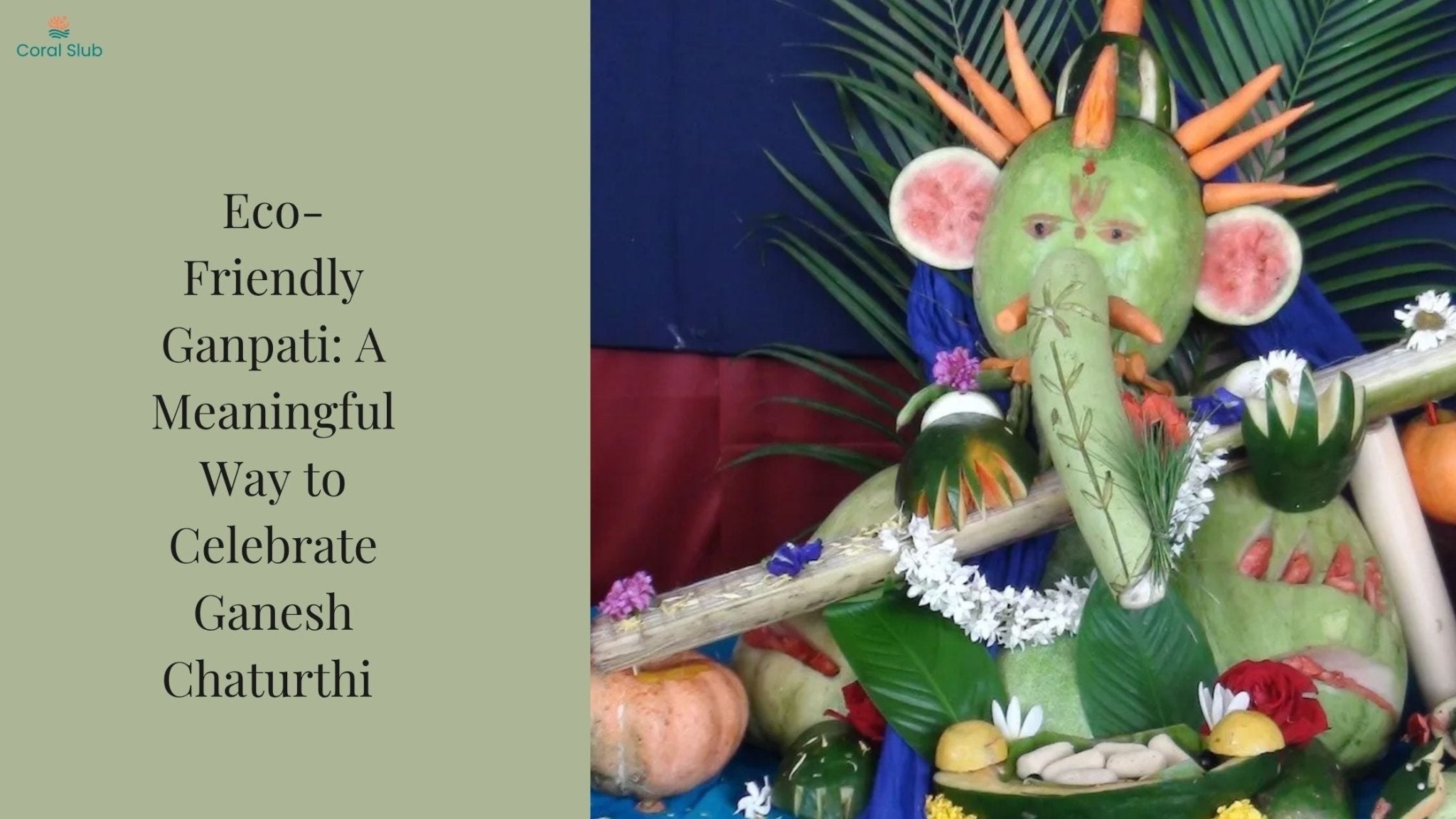 Eco-Friendly Ganpati: A Meaningful Way to Celebrate Ganesh Chaturthi Sustainably