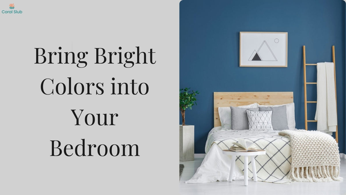 How to Bring Bright Colors into Your Bedroom – Coral Slub
