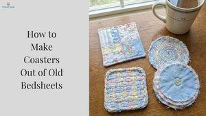 How to Make Coasters Out of Old Bedsheets