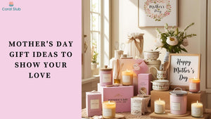 Perfect Mother's Day Gift Ideas to Show Your Love and Appreciation