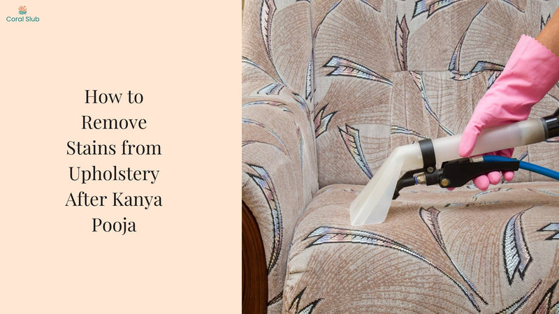 How to Remove Stains from Upholstery After Kanya Pooja