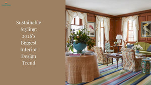 Sustainable Styling: 2026’s Biggest Interior Design Trend