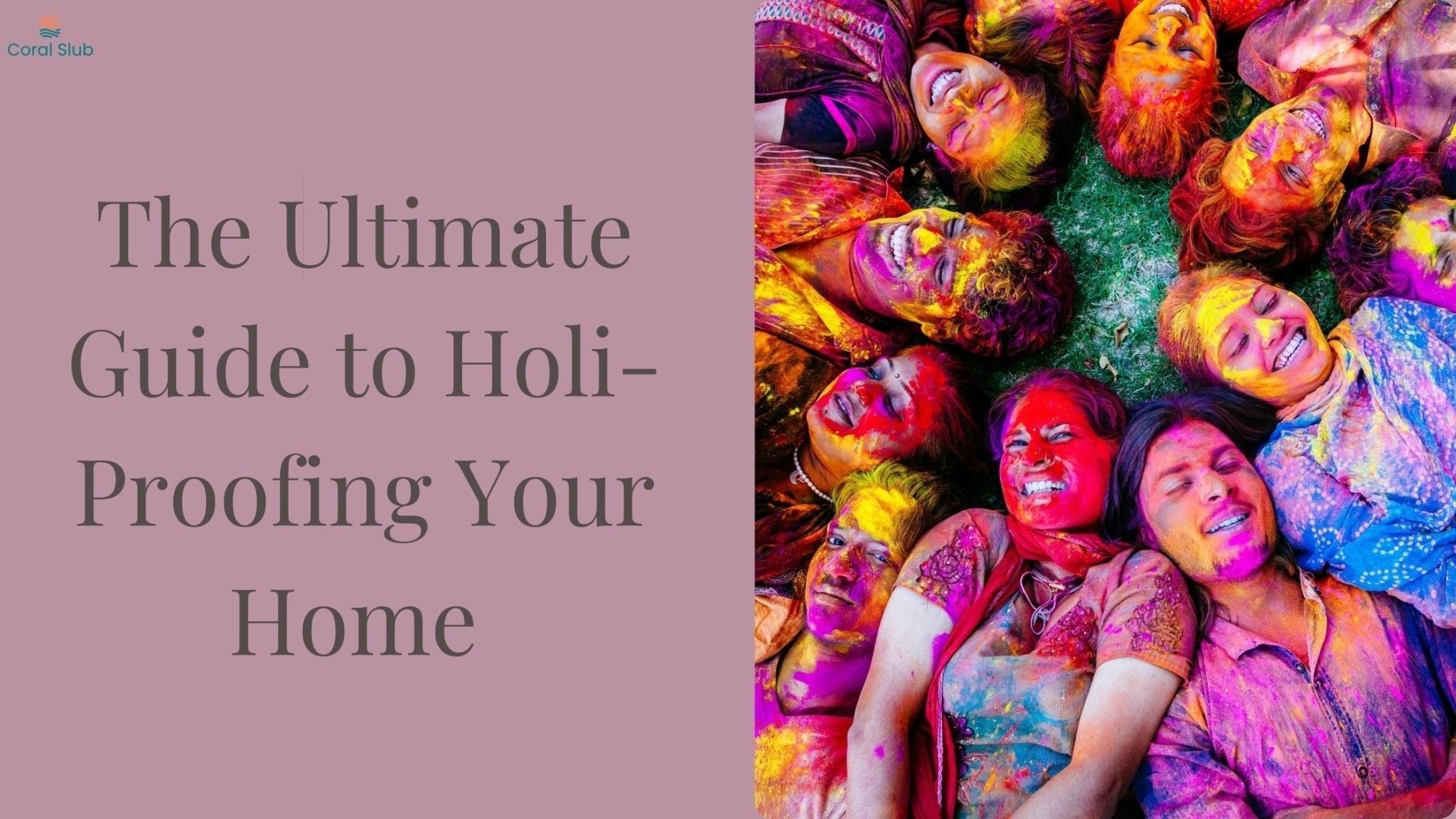 The Ultimate Guide to Holi-Proofing Your Home Without Compromising on Style