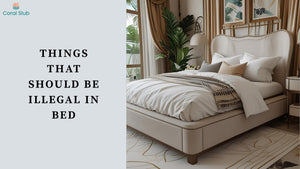 Things That Should Be Illegal in Bed: The Ultimate Sleep Sanctuary Rules