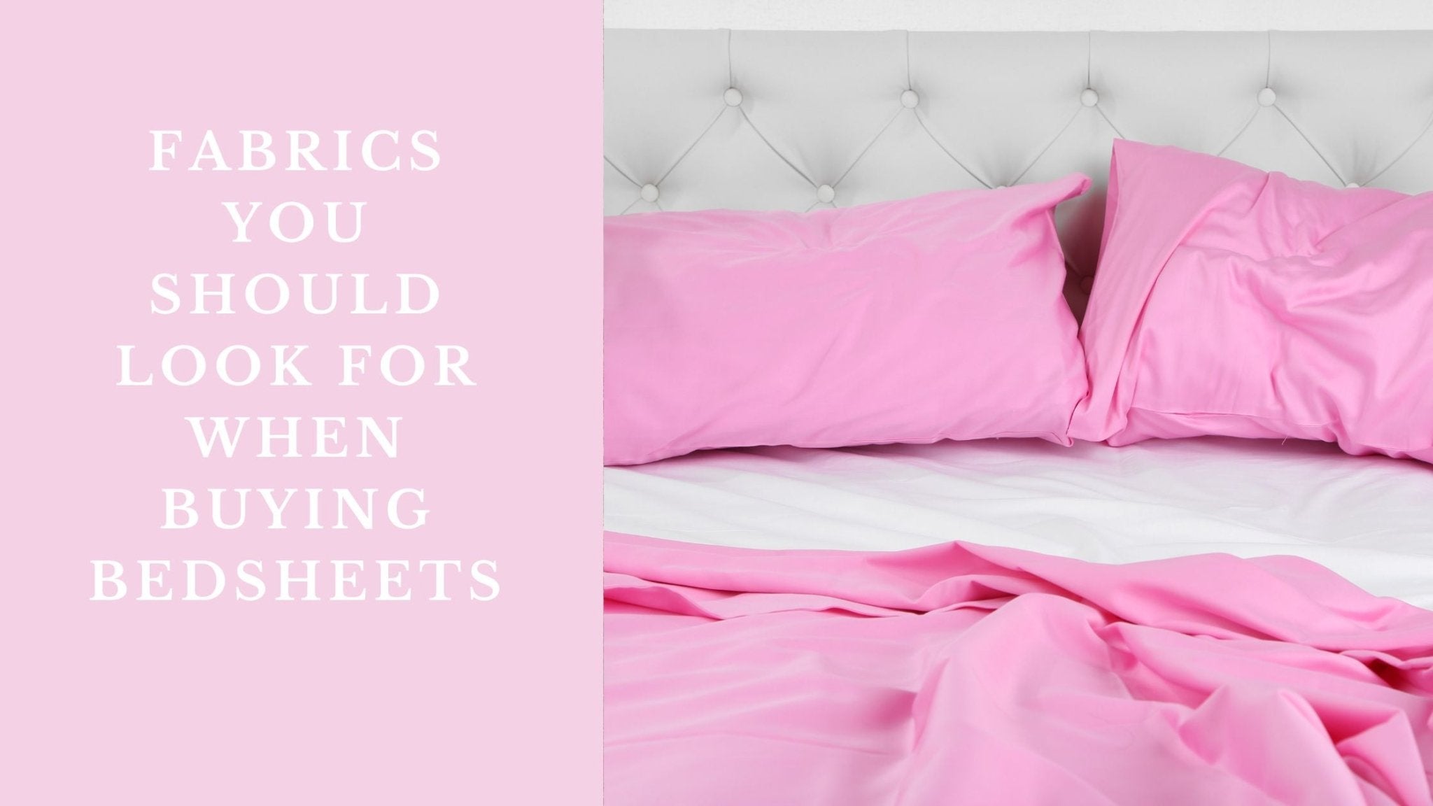 Top 5 Fabrics You Should Look For When Buying Bedsheets