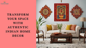 Transform Your Space with Authentic Indian Home Decor