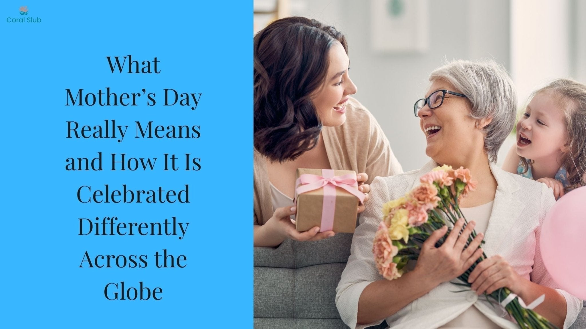 What Mother’s Day Really Means and How It Is Celebrated Differently Across the Globe