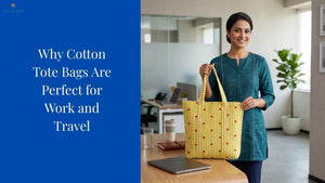 Why Cotton Tote Bags Are Perfect for Work and Travel