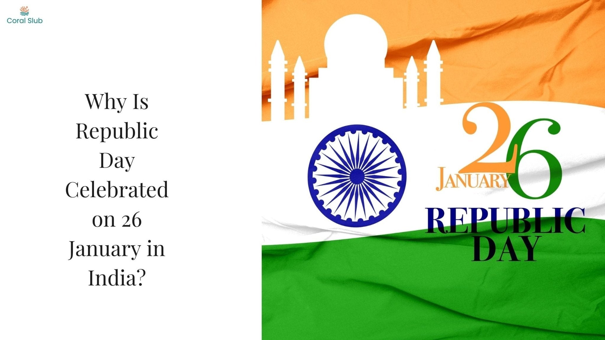 Why Is Republic Day Celebrated on 26 January in India?