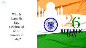 Why Is Republic Day Celebrated on 26 January in India?