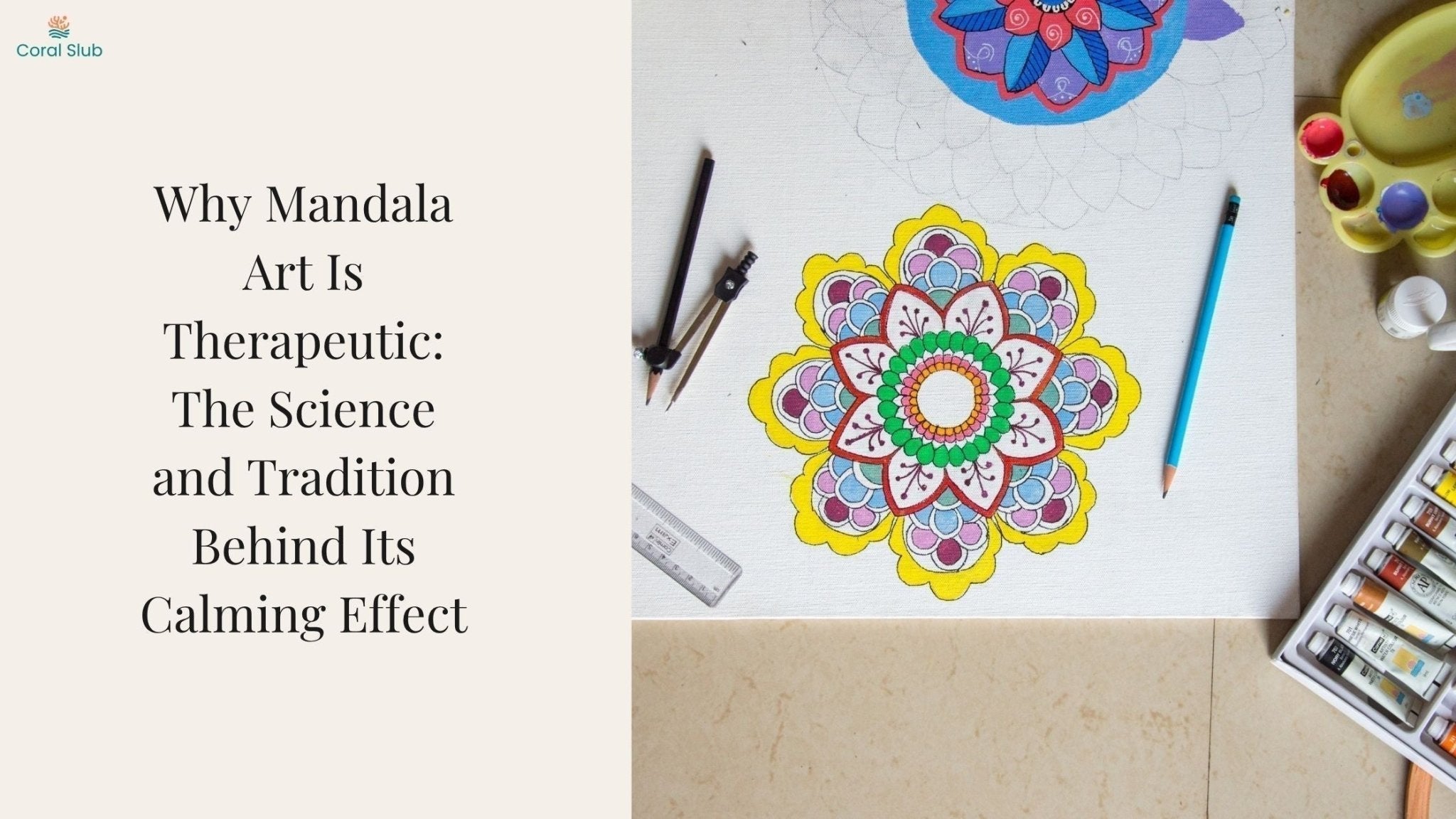 Why Mandala Art Is Therapeutic: The Science and Tradition Behind Its Calming Effect